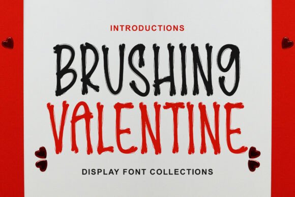 Brushing Valentine: A Playful Display Font for Branding