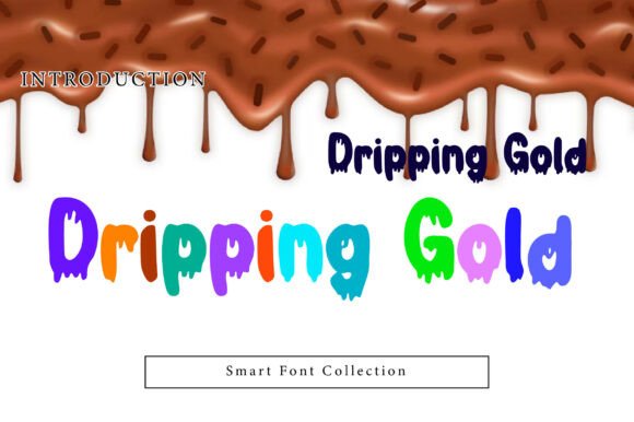Dripping Gold: A Bold Display Font for Digital Impact